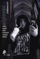 Okładka książki Mediewalizm wobec zjawisk audiowizualnych i nowych mediów