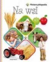 Okładka książki Miniencyklopedia. Na wsi