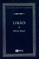 Okładka książki Młody Hegel O powiązaniach dialektyki z ekonoNOMIĄ