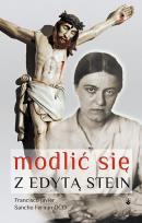 Okładka książki Modlić się z Edytą Stein