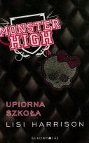 Okładka książki Monster High 1 Upiorna szkoła