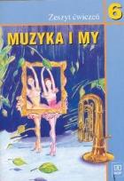 Okładka książki Muzyka SP Muzyka i my 6 ćw. WSIP