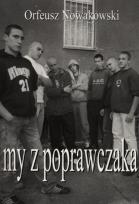 Okładka książki My z poprawczaka