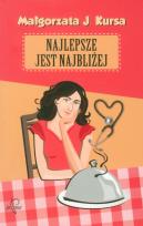 Okładka książki Najlepsze jest najbliżej