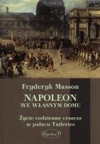 Okładka książki Napoleon we własnym domu