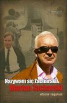 Okładka książki Nazywam się Zacharski, Marian Zacharski
