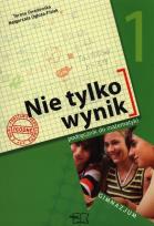 Okładka książki Nie tylko wynik 1 Podręcznik z płytą CD