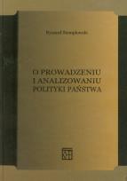 Okładka książki O prowadzeniu i analizowaniu polityki państwa