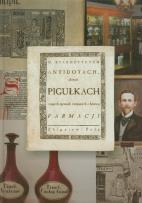 Okładka książki O starożytnych antidotach, złotych pigułkach i innych sprawach związanych z historią farmacji