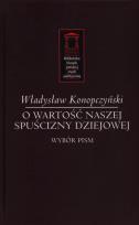 Okładka książki O wartość naszej spuścizny dziejowej