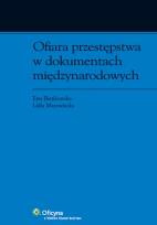 Okładka książki Ofiara przestępstwa w dokumentach międzynarodowych