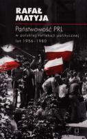 Okładka książki Państwowość PRL w polskiej refleksji politycznej lat 1956-1980