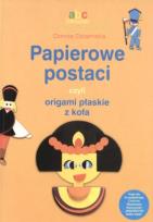 Okładka książki Papierowe postaci czyli origami płaskie z koła