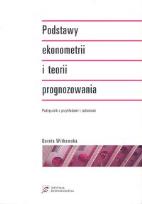 Okładka książki Podstawy ekonometrii i teorii prognozowania
