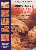 Okładka książki Podstawy gotowania. Ponad 250 technik
