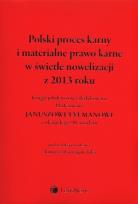 Opakowanie Polski proces karny i materialne prawo karne w świetle nowelizacji z 2013 roku