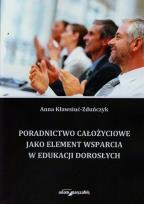 Okładka książki Poradnictwo całożyciowe jako element wsparcia w edukacji dorosłych