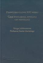 Okładka książki Prawo handlowe XXI wieku Czas stabilizacji ewolucji czy rewolucji