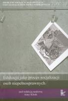 Okładka książki Problemy edukacji rehabilitacji i socjalizacji osób niepełnosprawnych tom 10