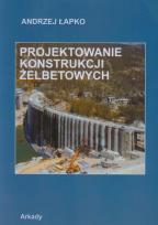 Okładka książki Projektowanie konstrukcji żelbetowych