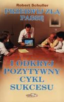Okładka książki Przerwij złą passę i odkryj pozytywny cykl sukcesu