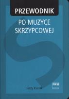 Okładka książki Przewodnik po muzyce skrzypcowej