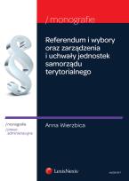 Okładka książki Referendum i wybory oraz zarządzenia i uchwały jednostek samorządu terytorialnego