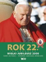 Okładka książki Rok 22 - Wielki Jubileusz Biały Kruk