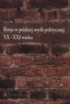 Opakowanie Rosja w polskiej myśli politycznej XX-XXI wieku