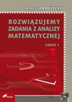 Okładka książki Rozwiązujemy zadania z analizy matematycznej Część 1