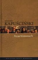 Okładka książki Ryszard Kapuściński T.05 - Szachinszach