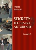 Okładka książki Sekrety techniki aktorskiej