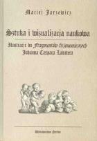 Okładka książki Sztuka i wizualizacja naukowa.