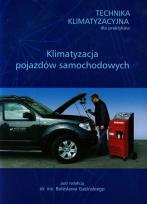Okładka książki Technika klimatyzacyjna dla praktyków Klimatyzacja pojazdów samochodowych