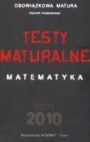 Okładka książki Testy maturalne matematyka Z.P. 2011