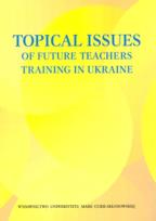 Okładka książki Topical Issues of Future Teachers Training in Ukraine