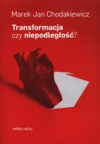 Okładka książki Transformacja czy niepodległość