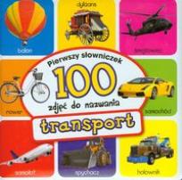 Okładka książki Transport. Pierwszy słowniczek. 100 zdjęć do nazwa