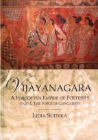 Okładka książki Vijayanagara A Forgotten Empire of Poetesses
