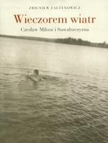 Okładka książki Wieczorem wiatr Czesław Miłosz i Suwalszczyzna
