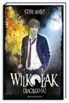 Okładka książki Wilkołak. Tom 1. Dlaczego ja?