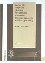 Okładka książki Wpływ siły nabywczej pieniądza na wykonanie zobowiązań prywatno-prawnych w II Rzeczypospolitej
