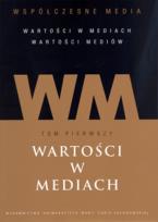 Okładka książki Współczesne media tom 1 Wartości w mediach