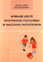 Okładka książki Wybrane lekcje wychowania fizycznego w nauczaniu początkowym