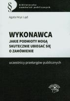Okładka książki Wykonawca Jakie podmioty mogą skutecznie ubiegać się o zamówienie