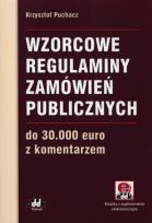 Okładka książki Wzorcowe regulaminy zamówień publicznych do 30 000 euro z komentarzem