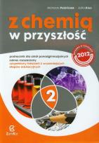 Okładka książki Z chemią w przyszłość 2 Podręcznik Zakres rozszerzony