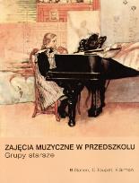 Okładka książki Zajęcia muzyczne w przedszkolu   Grupy starsze