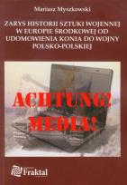 Okładka książki Zarys historii sztuki wojennej w Europie Środkowej od udomowienia konia do wojny polsko polskiej