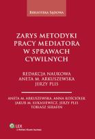 Okładka książki Zarys metodyki pracy mediatora w sprawach cywilnych